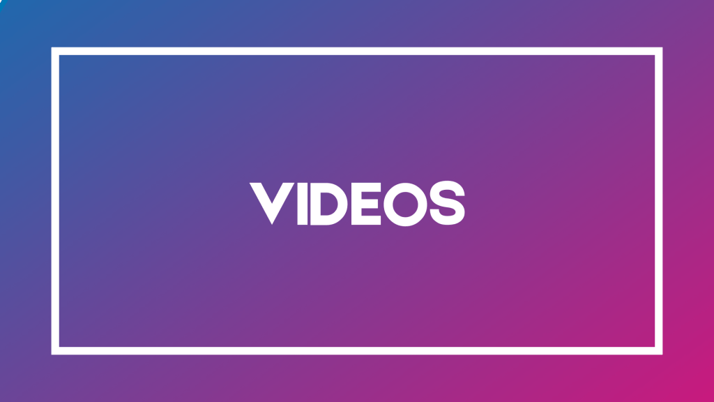 Videos